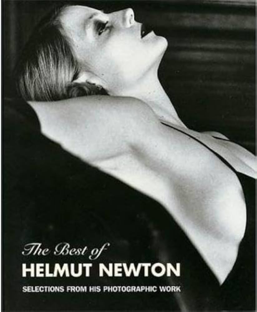 アート・デザイン・音楽 The Best of HELMUT NEWTON The Best of Helmut Newton: Englischsprachige Originalausgabe